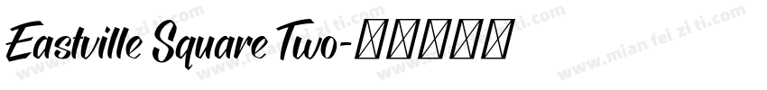 Eastville Square Two字体转换
